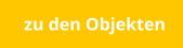 zu den Objekten